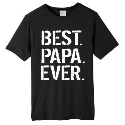 Distressed Best Papa Ever Father's Day Tall Fusion ChromaSoft Performance T-Shirt