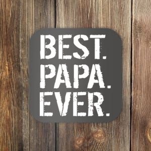 Distressed Best Papa Ever Father's Day Coaster