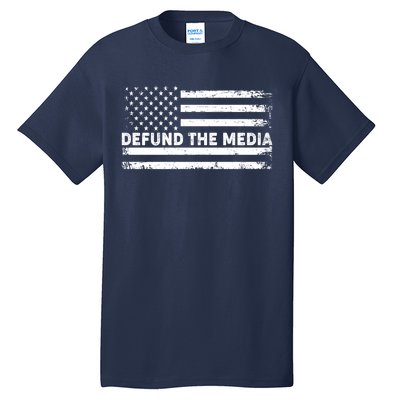 Distressed Defund The Media American Flag Tall T-Shirt