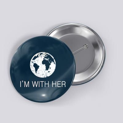 Distressed Earth Day I'm With Her Science March Button