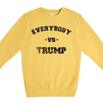 Distressed Everybody VS Trump Premium Crewneck Sweatshirt