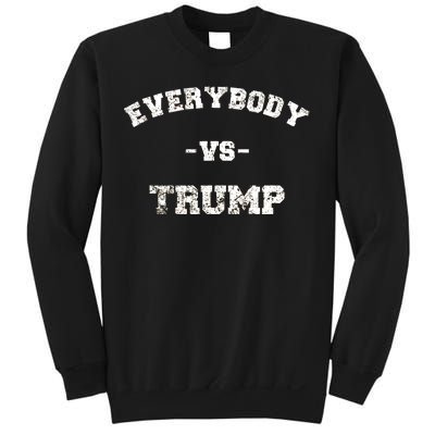 Distressed Everybody VS Trump Sweatshirt