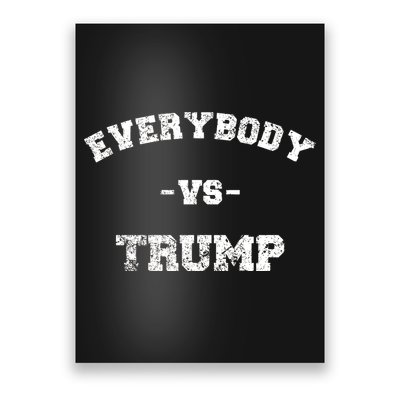 Distressed Everybody VS Trump Poster