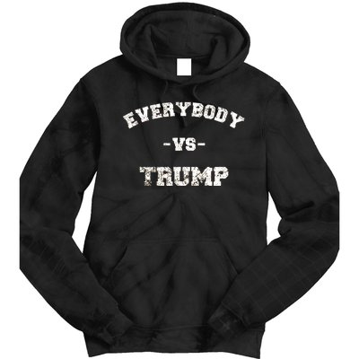 Distressed Everybody VS Trump Tie Dye Hoodie