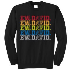 Distressed Ew, David Sweatshirt