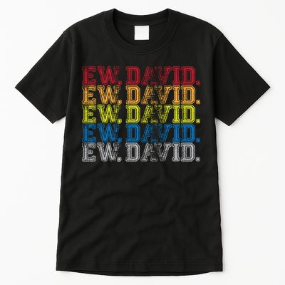Distressed Ew, David Tall T-Shirt