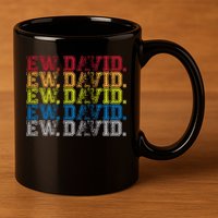 Distressed Ew, David 11oz C Handle Ceramic Mug
