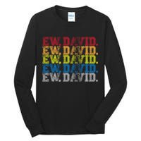 Distressed Ew, David Tall Long Sleeve T-Shirt