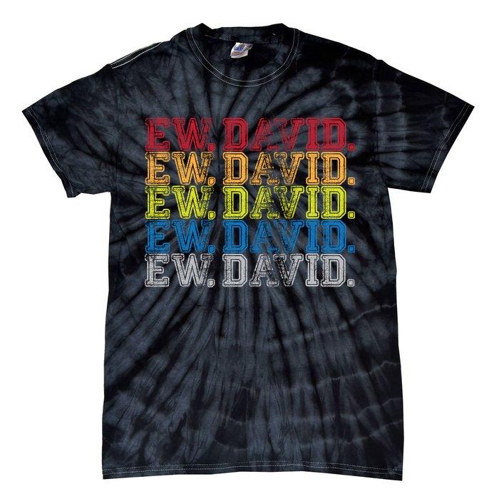 Distressed Ew, David Tie-Dye T-Shirt