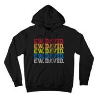 Distressed Ew, David Tall Hoodie