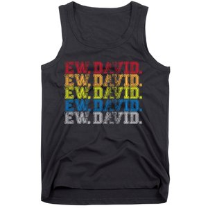 Distressed Ew, David Tank Top