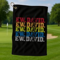 Distressed Ew, David Golf Towel