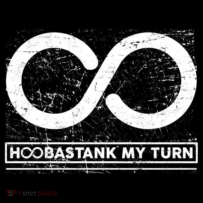 Distressed Infinity Hoobastank My Turn  Poster