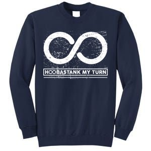 Distressed Infinity Hoobastank My Turn  Tall Sweatshirt