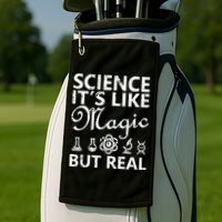 Distressed Science It's Like Magic But Real March For Science Golf Towel