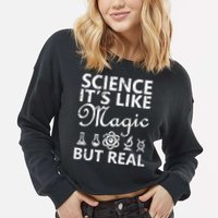 Distressed Science It's Like Magic But Real March For Science Cropped Pullover Crew