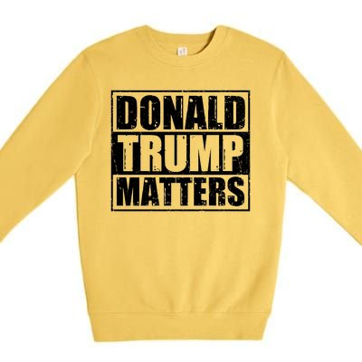 Distressed Straight Outta Donald Trump Matters Premium Crewneck Sweatshirt