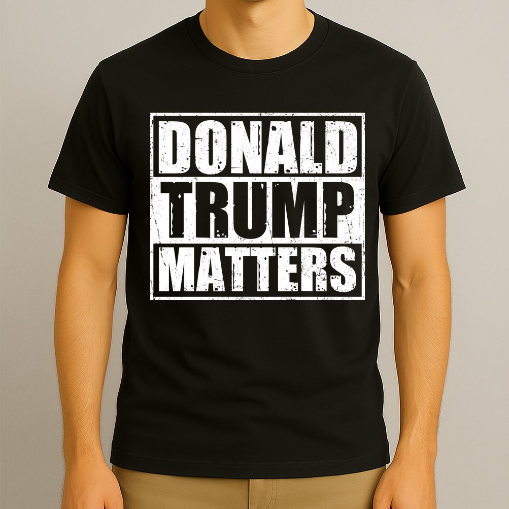 Distressed Straight Outta Donald Trump Matters T-Shirt
