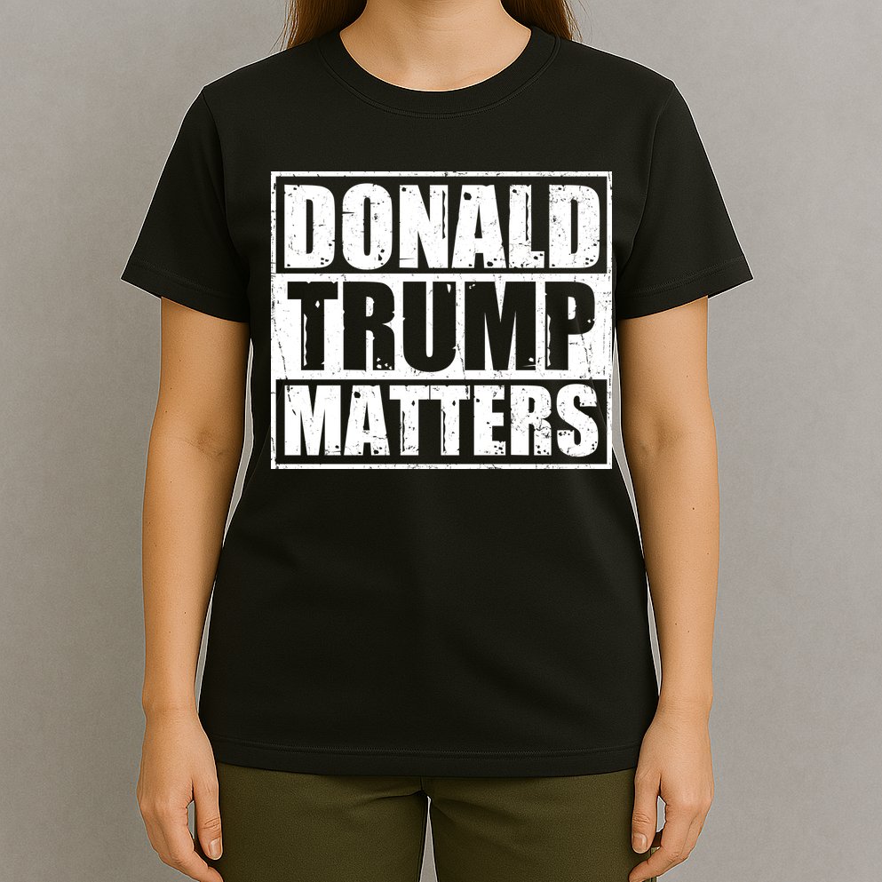 Distressed Straight Outta Donald Trump Matters T-Shirt