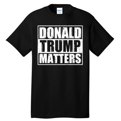 Distressed Straight Outta Donald Trump Matters Tall T-Shirt