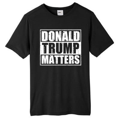 Distressed Straight Outta Donald Trump Matters Tall Fusion ChromaSoft Performance T-Shirt