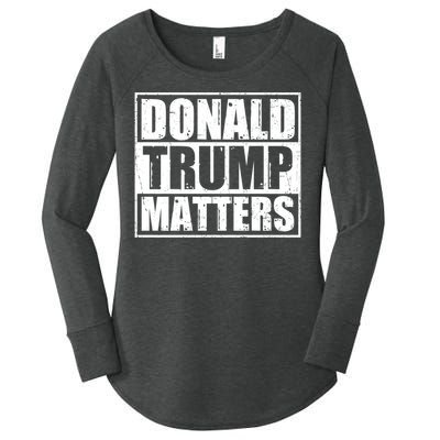 Distressed Straight Outta Donald Trump Matters Women's Perfect Tri Tunic Long Sleeve Shirt