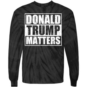 Distressed Straight Outta Donald Trump Matters Tie-Dye Long Sleeve Shirt