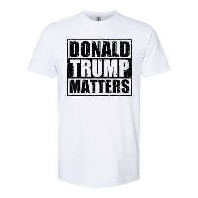 Distressed Straight Outta Donald Trump Matters Softstyle® CVC T-Shirt