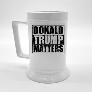 Distressed Straight Outta Donald Trump Matters Beer Stein