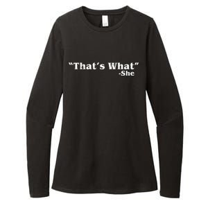 Distressed That's What - She Womens CVC Long Sleeve Shirt