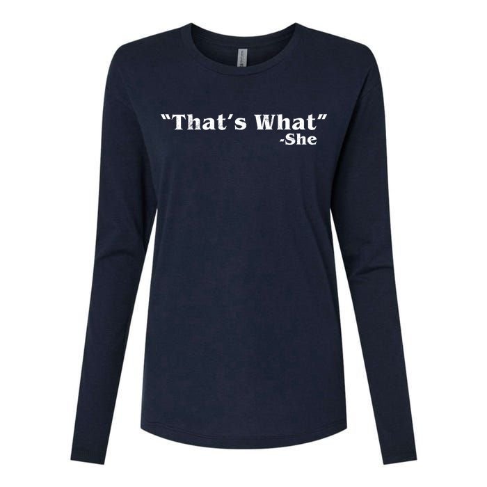 Distressed That's What - She Womens Cotton Relaxed Long Sleeve T-Shirt