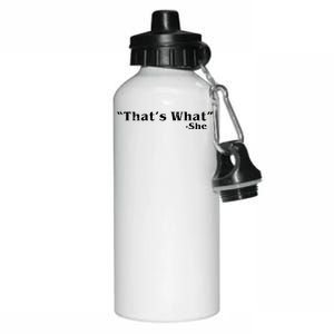 Distressed That's What - She Aluminum Water Bottle