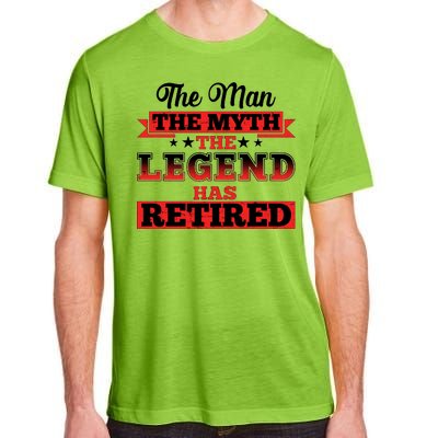 Distressed The Man The Myth The Legend Has Retired  Adult ChromaSoft Performance T-Shirt