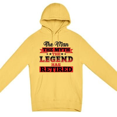 Distressed The Man The Myth The Legend Has Retired  Premium Pullover Hoodie