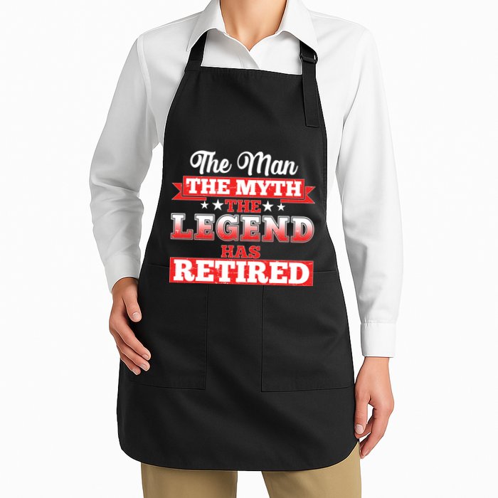 Distressed The Man The Myth The Legend Has Retired  Full-Length Apron With Pockets