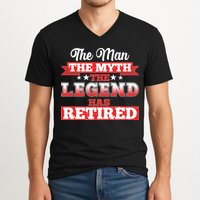 Distressed The Man The Myth The Legend Has Retired  V-Neck T-Shirt