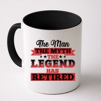 Distressed The Man The Myth The Legend Has Retired  Mug