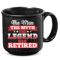 Distressed The Man The Myth The Legend Has Retired  15oz Campfire Ceramic Mug