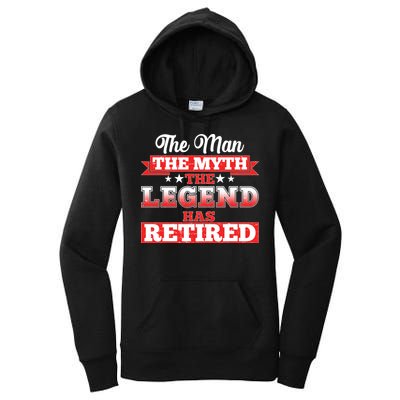 Distressed The Man The Myth The Legend Has Retired  Women's Pullover Hoodie