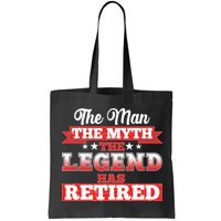 Distressed The Man The Myth The Legend Has Retired  Bag