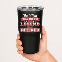 Distressed The Man The Myth The Legend Has Retired  Tumbler