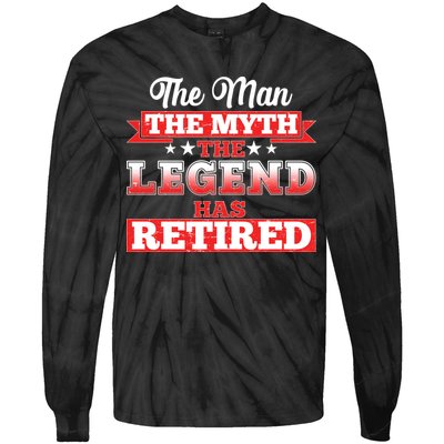Distressed The Man The Myth The Legend Has Retired  Tie-Dye Long Sleeve Shirt