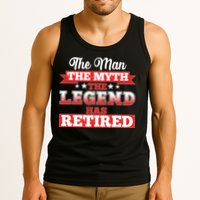 Distressed The Man The Myth The Legend Has Retired  Tank Top