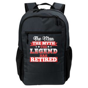 Distressed The Man The Myth The Legend Has Retired  Daily Commute Backpack