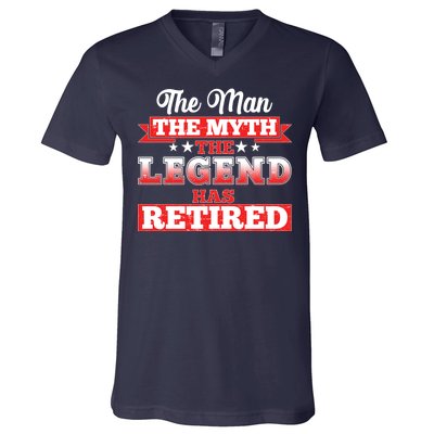 Distressed The Man The Myth The Legend Has Retired  V-Neck T-Shirt