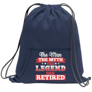 Distressed The Man The Myth The Legend Has Retired  Sweatshirt Cinch Pack Bag