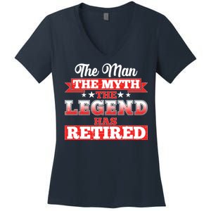 Distressed The Man The Myth The Legend Has Retired  Women's V-Neck T-Shirt