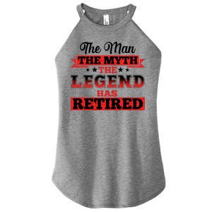 Distressed The Man The Myth The Legend Has Retired  Women's Perfect Tri Rocker Tank