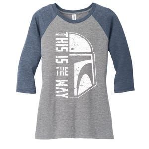 Distressed This Is The Way Helmet Women's Tri-Blend 3/4-Sleeve Raglan Shirt