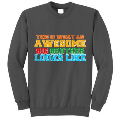 Distressed This is What an Awesome Big Brother Looks Like Tall Sweatshirt